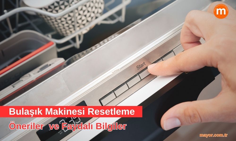 Hotpoint Bulaşık Makinesi Resetleme Nasıl Yapılır?